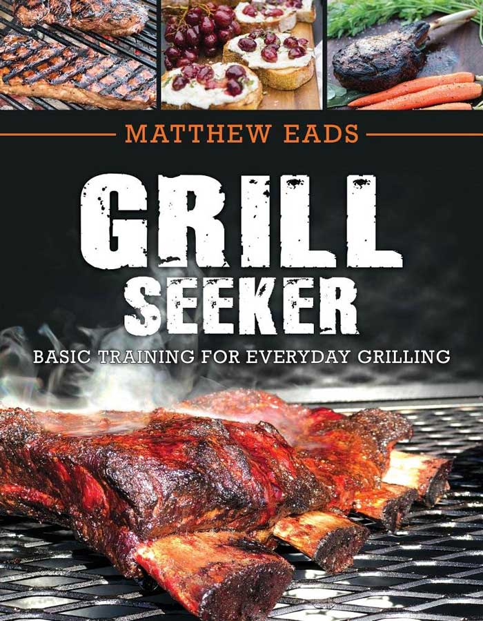 Cover of Matthew Eads' GrillSeeker cookbook